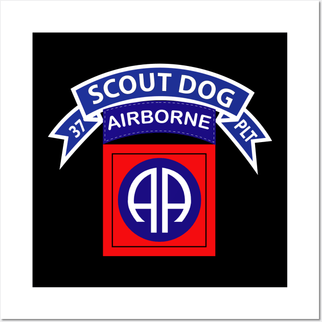 37th Scout Dog Platoon - 82nd Airborne Div Wall Art by twix123844